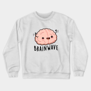 Brain Wave Cute Anatomy Pun Crewneck Sweatshirt